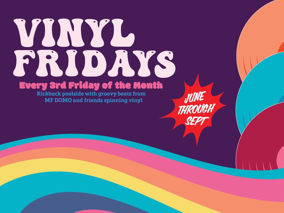 Vinyl Fridays rainbow artwork. Every third Friday of the month June through September.